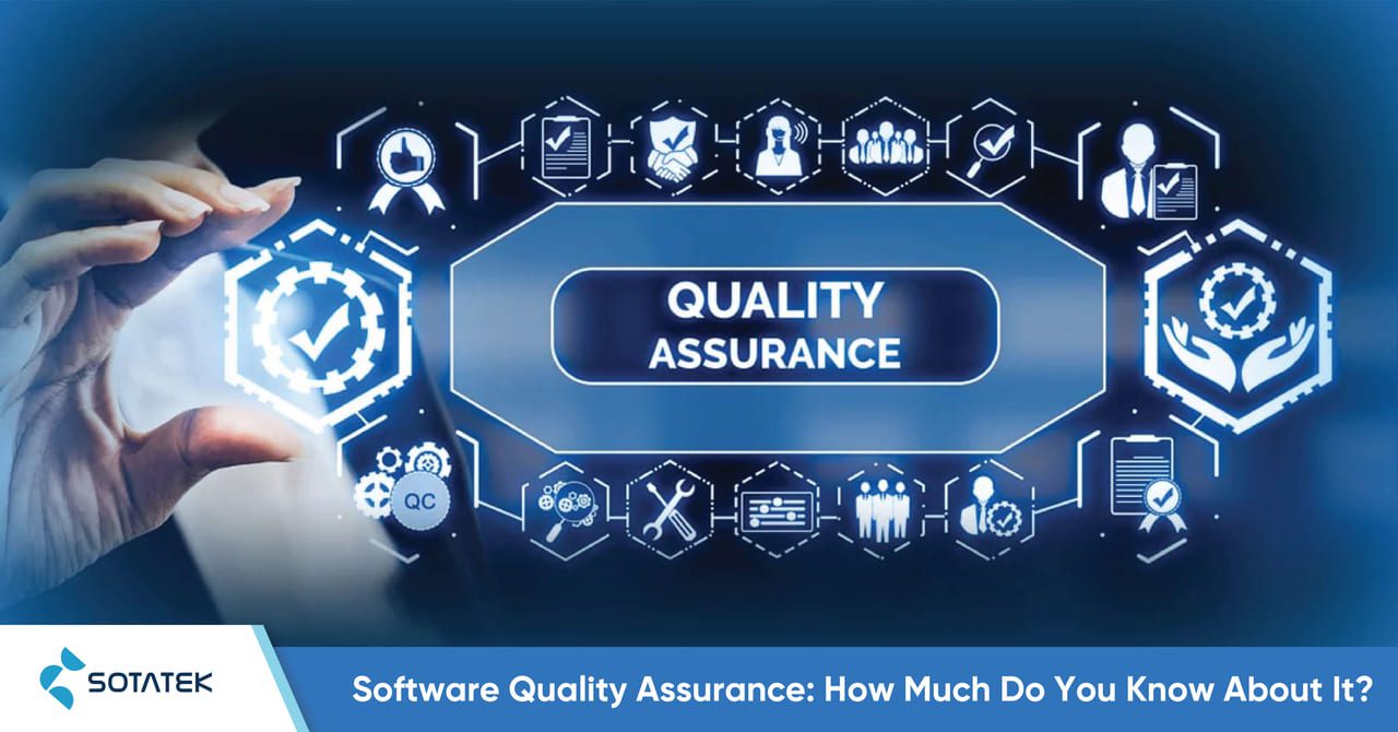 Software Quality Assurance: How Much Do You Know About It?