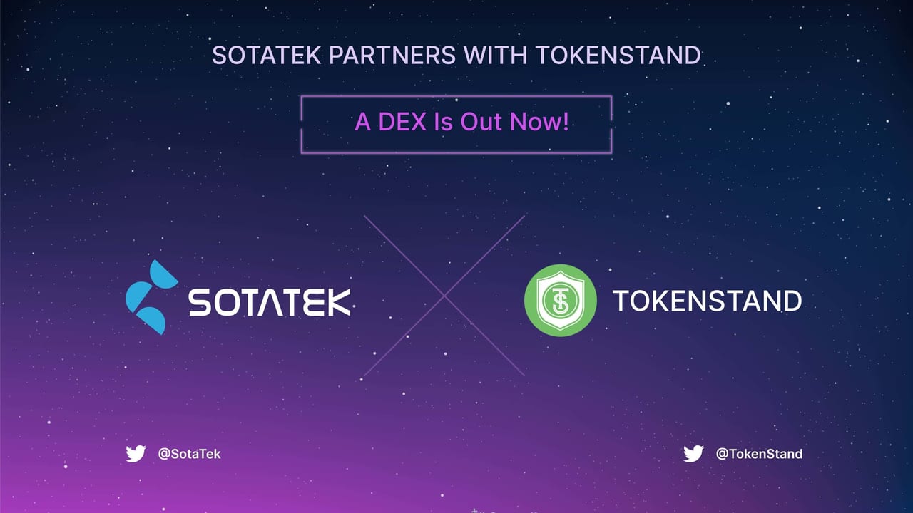 Technical Partnership Between SotaTek And Token Stand: A DEX Is Out Now!